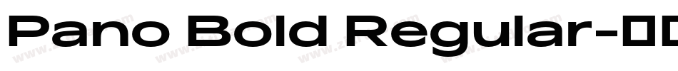 Pano Bold Regular字体转换